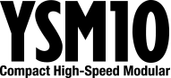 Compact High-speed Modular YSM10