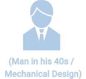 (Man in his 40s / Mechanical Design)