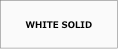 WHITE SOLID