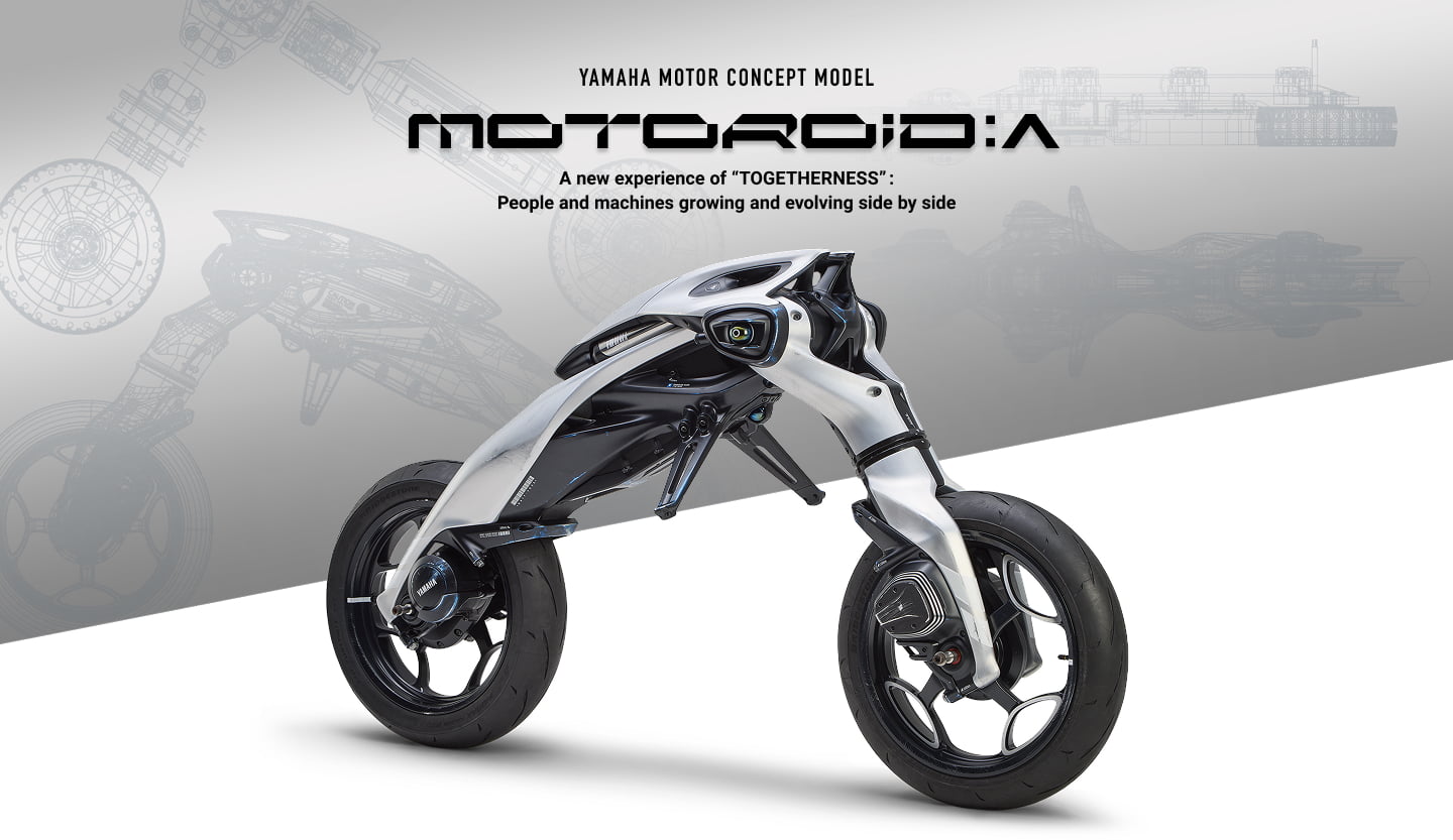 YAMAHA MOTOR CONCEPT MODEL MOTOROiD:Λ A new experience of “TOGETHERNESS”: People and machines growing and evolving side by side