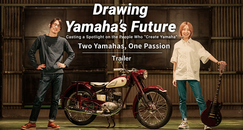 Drawing Yamaha’s Future  Two Yamahas, One Passion  Trailer