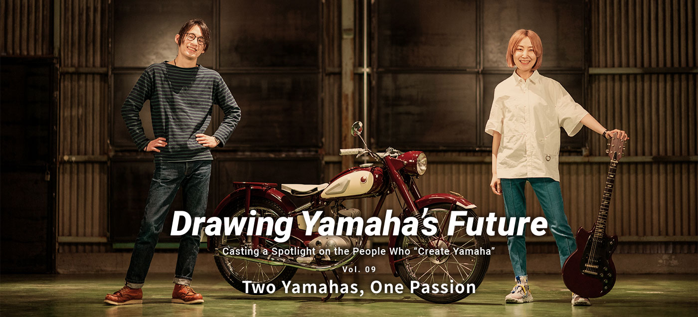 Drawing Yamaha’s Future Vol. 09 Kaichiro Yamamoto Two Yamahas, One Passion