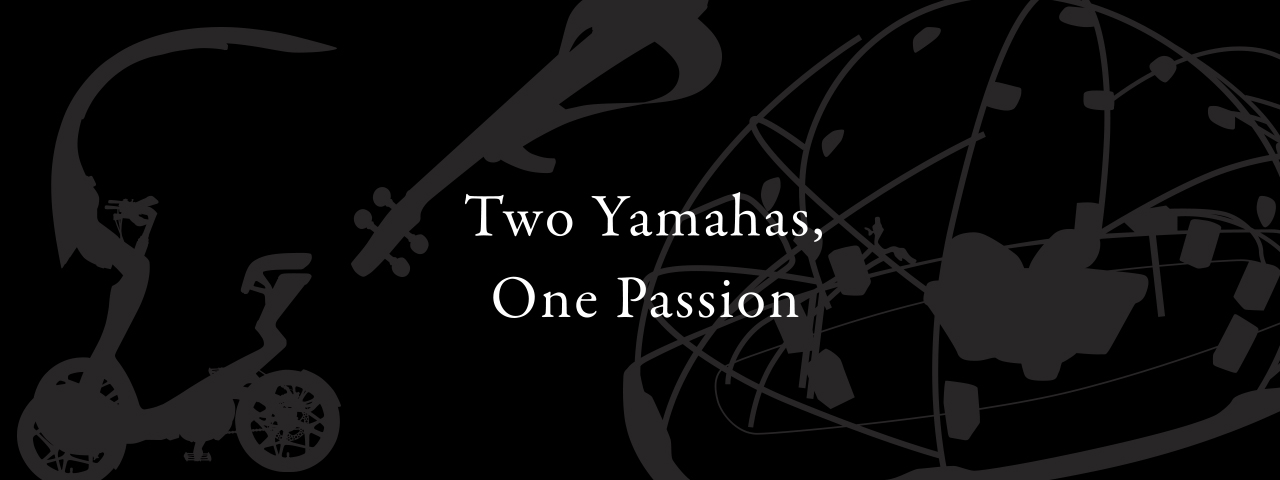 Two Yamahas, One Passion