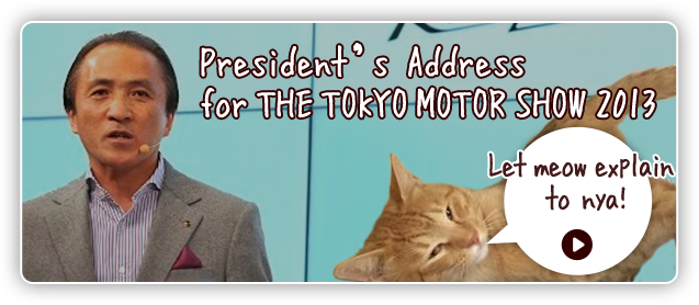 President’s Address for THE TOKYO MOTOR SHOW 2013