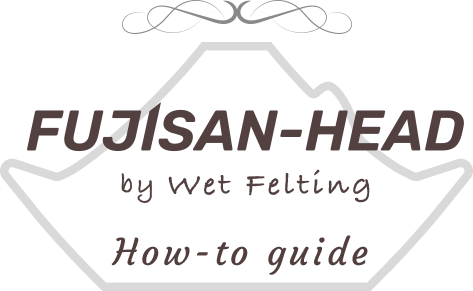 FUJISAN HEAD by Wet Felting How-to guide